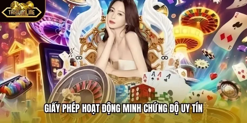 Giấy phép hoạt động minh chứng độ uy tín