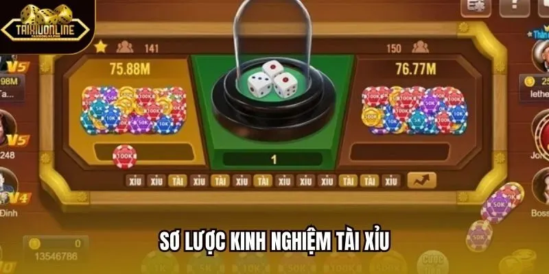 Sơ lược kinh nghiệm tài xỉu